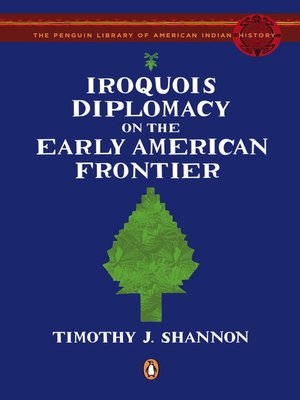 cover image of Iroquois Diplomacy on the Early American Frontier
